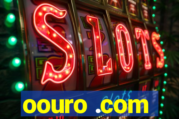 oouro .com